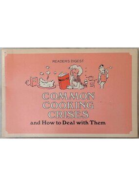 Vintage 1973 Readers Digest Common Cooking Crises Cookbook Booklet